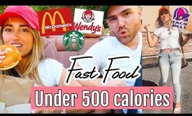 TRYING "Healthy" FAST FOOD UNDER 500 CALORIES