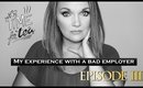 My Experience with a Bad Company | Final Episode