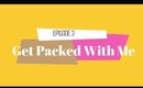 Get Get Packed With Me: Travel in Style