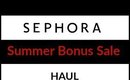 Sephora Bonus Sale Haul