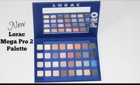 Lorac Mega Pro 2 Haul & Swatch