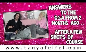 Answers to the Q & A! | GTKM | You Asked, I Answered! - Buzzed & With The Hubby LOL! | Tanya Feifel