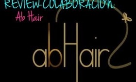 ☞ REVIEW-COLABORACIÓN: AbHair ☜