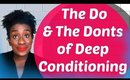 4c Hair: The Do's & Dont's of Deep Conditioning Natural Hair 💝
