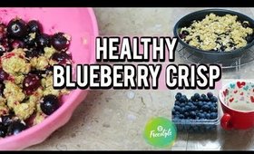 How To Make Healthy Blueberry Crisp - Weight Watcher Friendly