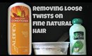How to Remove Loose Twists from Fine Natural Hair