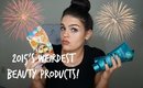 Weirdest Beauty Products of 2015