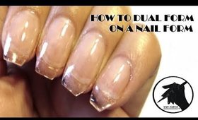 How To Dual Form On A Nail Form