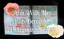 Plan With Me: Hello Beautiful (Ft Planning Roses)