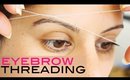 Threading Eyebrows | Male Female Grooming | How to Thread