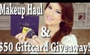 MAKEUP HAUL!! AND $50 GIFTCARD GIVEAWAY