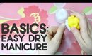 BASICS | Easy, dry manicure | Εύκολο, στεγνό μανικιούρ(Greek Subs) | Queen Lila