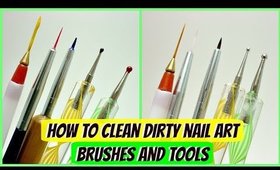 How To Clean Dirty Nail Art Brushes and Tools!