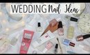 Wedding Nail Ideas, Tips & Tricks for the Bride & Bridal Party