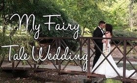 My Fairy Tale Wedding