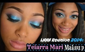 LHHH Reunion 2014: Teiarra Mari Makeup Tutorial