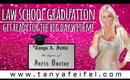Law School Graduation | Get Ready With Me | Tanya Feifel-Rhodes