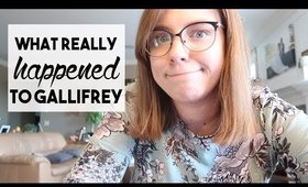 What Really Happened to Gallifrey | WEEKLY VLOG