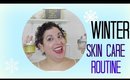 Winter Skin Care Routine | Winter Skin Care Tips: Banish Dry Skin