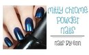Mitty Chrome Powder Nails | NailsByErin