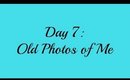 April Challenge Day 7 - Old Photos of Me