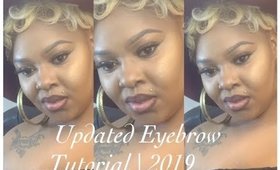 Updated Eyebrow Tutorial | 2019