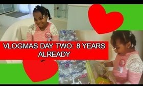 VLOGMAS DAY TWO: 8 YEARS ALREADY!!!