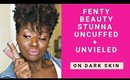Fenty Beauty Stunna Uncuffed and Unveiled On Dark Skin Review +Swatch