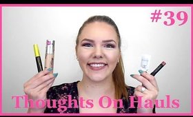 HIT IT OR QUIT IT| Thoughts On Hauls #39