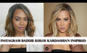 Instagram Baddie Makeup | Khloe Kardashian Inspired Makeup