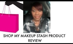 Shop my Stash #2 Product Review