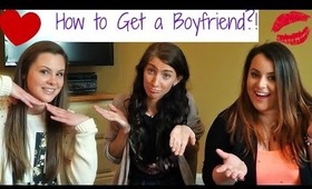 HOW TO GET A BOYFRIEND