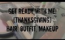 Thanksgiving Day: Get Ready With Me! | red lips & winged liner |