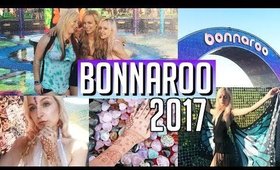 BONNAROO MUSIC FESTIVAL 2017 RECAP AND EXPERIENCE