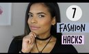 TOP 7 Fashion Hacks  | Every girl should know!