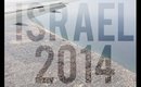 ISRAEL Update/Vlog | ZG Beauty