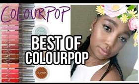 Best of Colourpop Highligthers, Liquid Lipsticks, Eyeshadows, Blushes