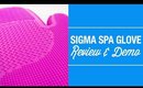 Sigma Spa Glove Review