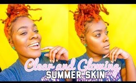 Clear and Glowing Skin for the Summer! | Charlotte Lacroix