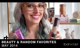 MAY 2014: BEAUTY & RANDOM FAVORITES (TOO FACED, KAT VON D, TEXAS)