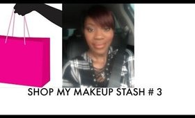 Shop My Stash #3