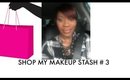 Shop My Stash #3