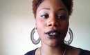 {Vlog} Brown Girl in Black Lipstick