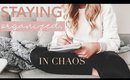 Trying To Stay Organized In Chaos