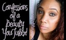 TAG Confessions of a Beauty YouTuber