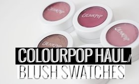 COLOURPOP BLUSH SWATCHES + FIRST IMPRESSIONS | heysbrinafaith