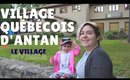 Village Invisible au Village Québécois d'Antan à Drummondville
