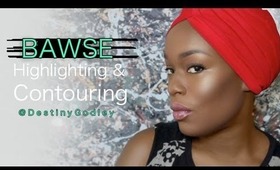 BOMB Highlighting & Contouring for #BAWSES