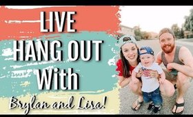 🎥 LIVE Hangout & Q&A  🥳 Brylan and Lisa