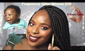Can You Get Pregnant After Mirena IUD | 6 Years LATER